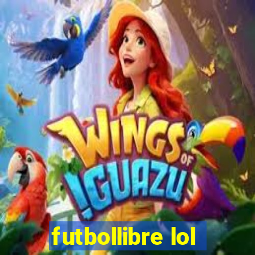 futbollibre lol